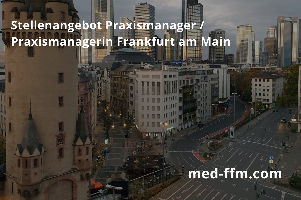 Praxismanager, Praxismanagerin Stellenangebot Frankfurt